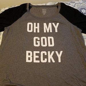Torrid "Oh My God Becky" Shirt